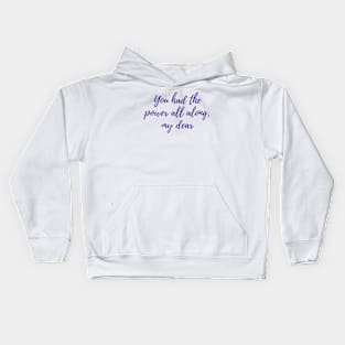 The Power All Along Kids Hoodie